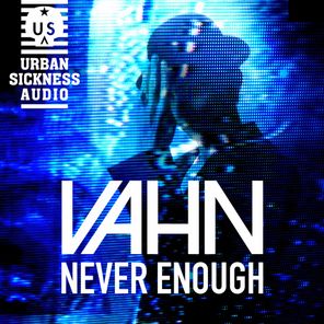 Ben Fawce, Vahn – Never Enough