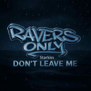 Starkiss – Don’t Leave Me