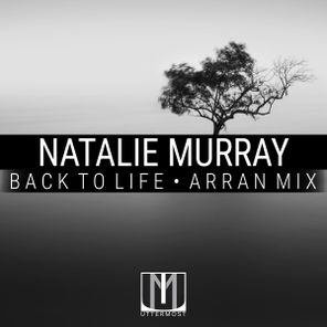 Natalie Murray – Back To Life (Arran Mix)