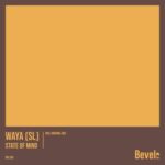 WAYA (SL) – State of Mind