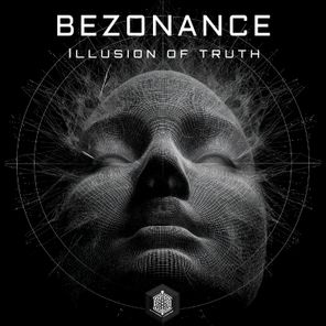 Bezonance – Illusion of Truth
