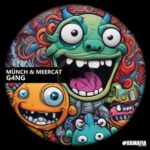 Meercat, MÜNCH – G4NG