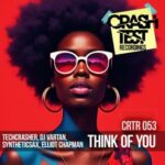 Elliot Chapman, Techcrasher – Think Of You