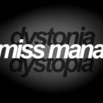 Miss Mana – Dystonia