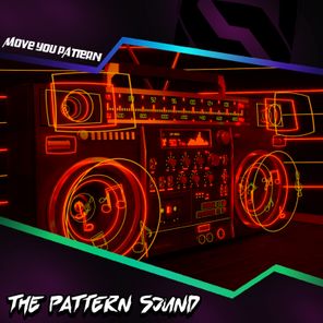 The Pattern Sound – Move You Pattern