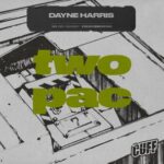 Dayne Harris – Two Pac