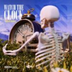 Theory, Aejix - Watch The Clock EP 3 Theory, Aejix – Watch The Clock EP