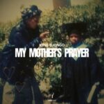 King Djongo - My Mother's Prayer 3 King Djongo – My Mother’s Prayer