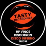 HP Vince, Discotron – Disco Inferno