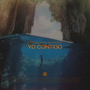 Lion, ATALE – Yo Contigo