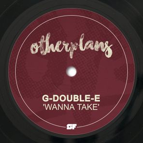 G-Double-E (NL) – Wanna Take