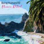 Yves Eaux, Giuliano Rodrigues – Being Humans 02 – Human Ritual
