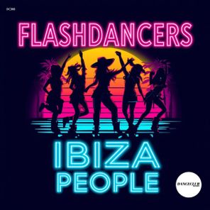 Flashdancers – Ibiza People
