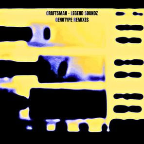 Genotype, Craftsman – Legend Soundz  (Genotype Remixes)