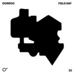 Dorroo – Field Day