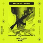 Kharacho – Air 672