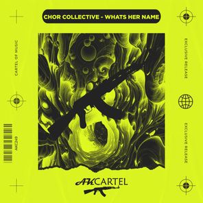 Chor Collective - Whats Her Name 1 Chor Collective – Whats Her Name