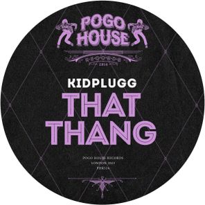 KIDPLUGG – That Thang