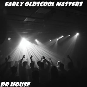 Dr. House – Early Oldscool Masters