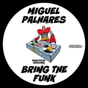 Miguel Palhares – Bring The Funk
