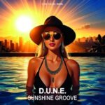 D.U.N.E. – Sunshine Groove