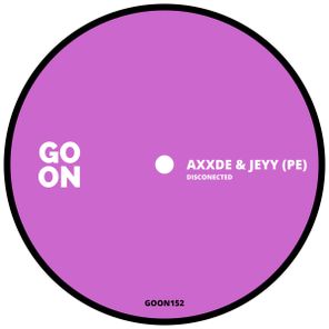 Jeyy (PE), Axxde – Disconected