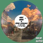 Spiro Catalano – Wait What EP