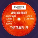 Vincenzo Perez – The Travel EP