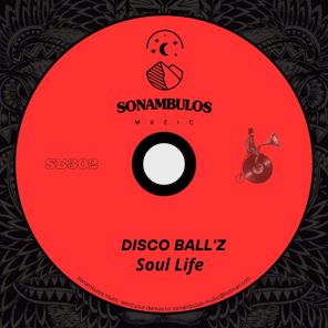 Disco Ball’z – Soul Life