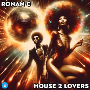 Ronan C – House 2 Lovers