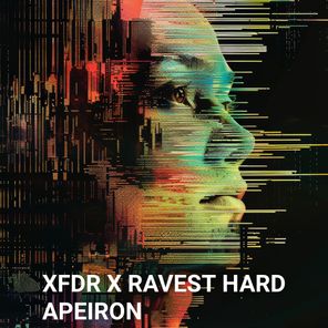 Ravest Hard, XFDR - Apeiron 1 Ravest Hard, XFDR – Apeiron