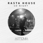Rasta House – So Night