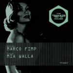 Marco Fimp – Mia Walla