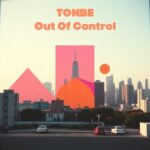 Tonbe – Out of Control