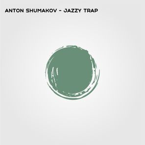 Anton Shumakov – Jazzy Trap