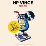 HP Vince – Tell Me