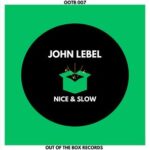 John Lebel – Nice & Slow