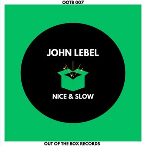 John Lebel – Nice & Slow