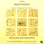 M A R Y P H O N I C – Moving Backwards