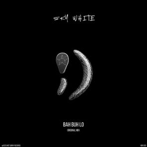 Sky White – Bah Buh Lo
