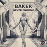 Baker – Never Enough