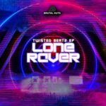 Lone Raver – Twisted Beatz EP