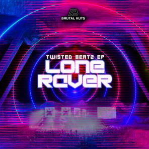 Lone Raver – Twisted Beatz EP