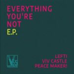 PEACE MAKER!, Viv Castle – Everything You’re Not