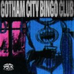 dj bahia – Gotham City Bingo Club