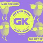 Ivan Cerlino - Too Hot EP 3 Ivan Cerlino – Too Hot EP