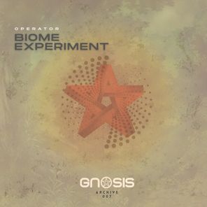Operator (UK) – Biome Experiment (Archive 007)