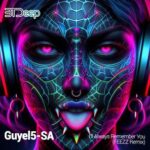 FEEZZ, Guyel5-SA – I’ll Always Remember You
