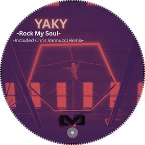 Yaky, Chris Vannucci – Rock My Soul
