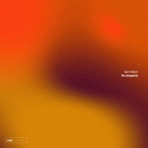 Sam Welch – No Jeopardy
